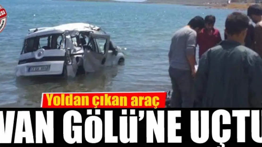 Yoldan çıkan araç Van Gölü'ne uçtu