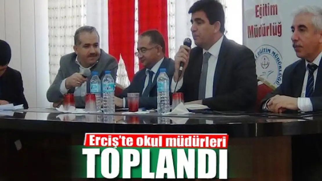 Erciş'te 'Dönem Sonu Okul Müdürleri Kurulu' toplantısı