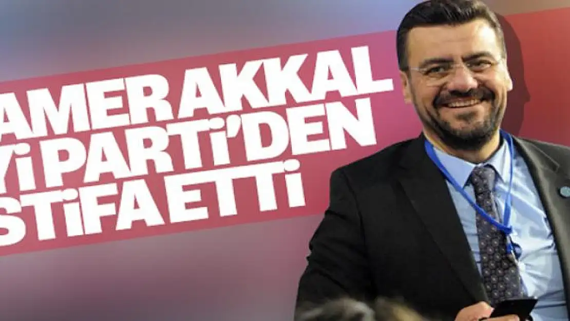 İYİ Parti Manisa Milletvekili Akkal partisinden istifa etti