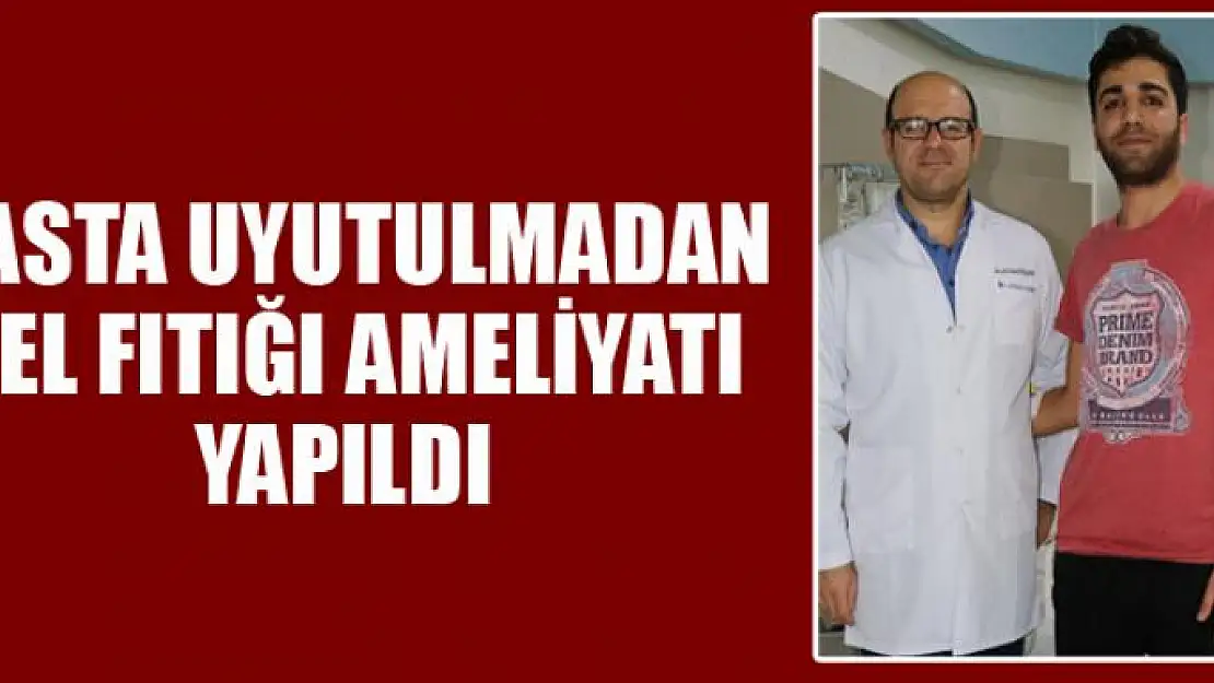 Hasta uyutulmadan bel fıtığı ameliyatı yapıldı