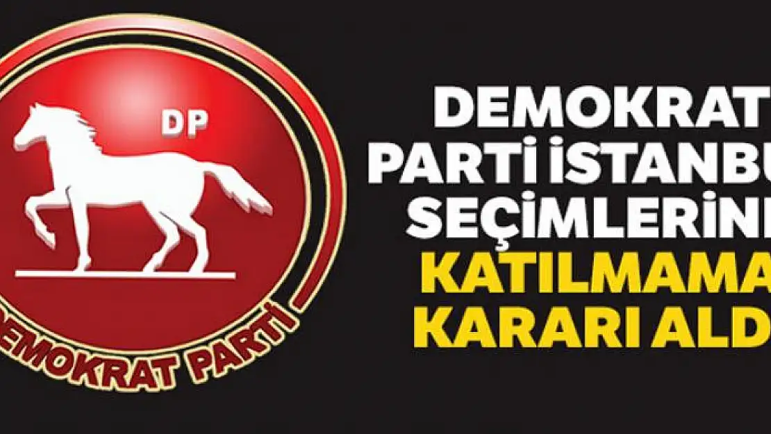 Demokrat Parti'den 23 Haziran kararı