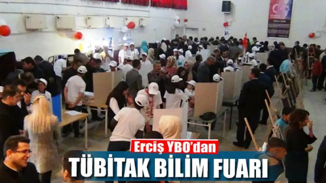 Erciş YBO'dan TÜBİTAK Bilim Fuarı 