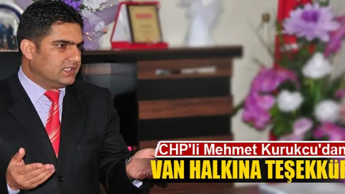 CHP'li Mehmet Kurukcu'dan teşekkür