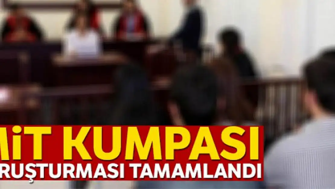 7 Şubat MİT kumpası soruşturması tamamlandı