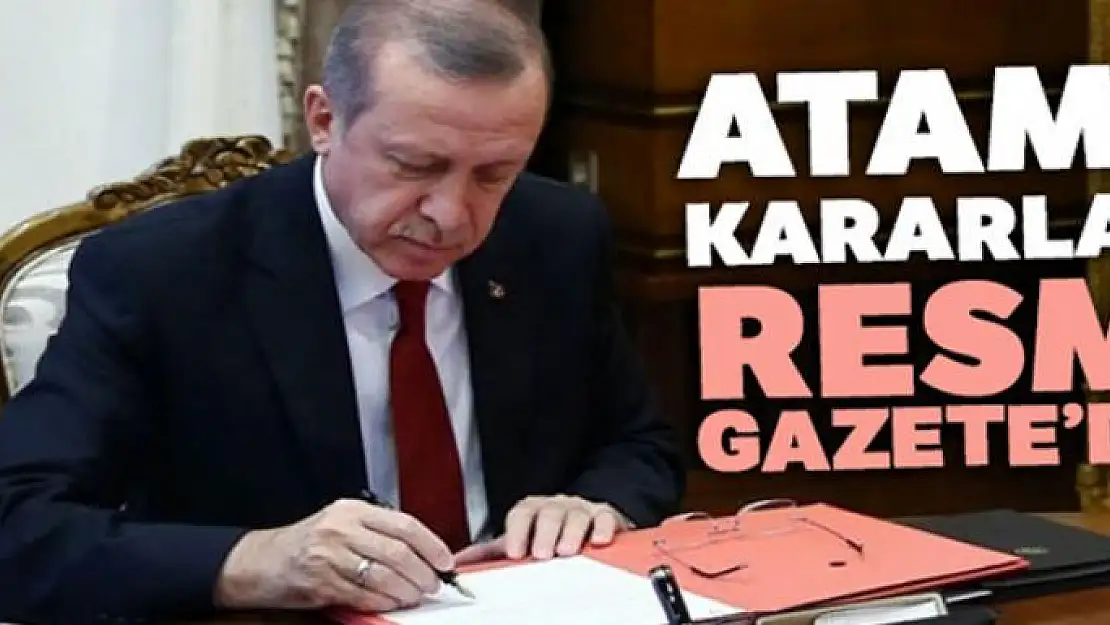 Cumhurbaşkanı Erdoğan'ın atama kararları Resmi Gazete'de