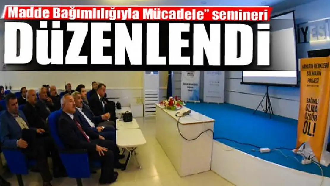 İpekyolu Belediyesinden 'Madde Bağımlılığıyla Mücadele' semineri 