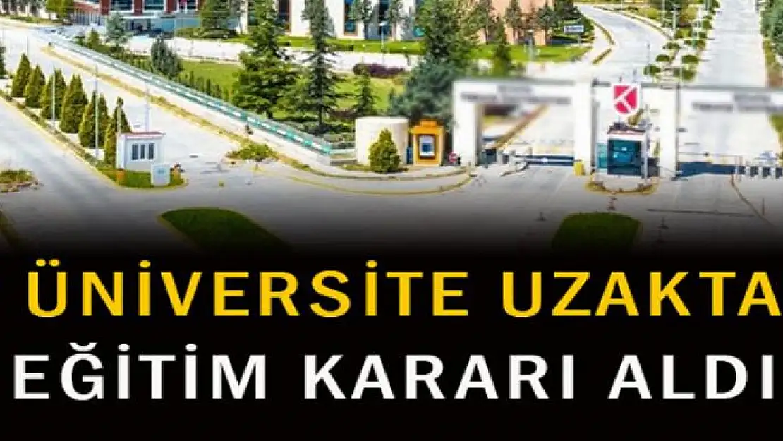 3 üniversitede daha uzaktan eğitim kararı