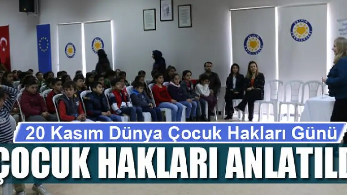 ÇOCUK HAKLARI ANLATILDI