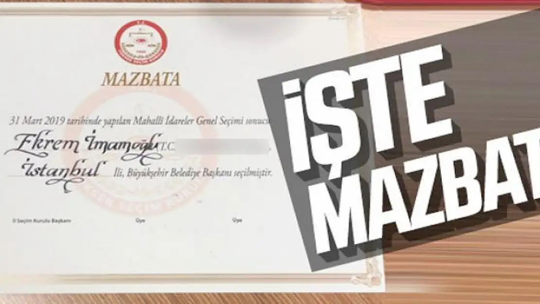 Ekrem İmamoğlu'nun mazbatası