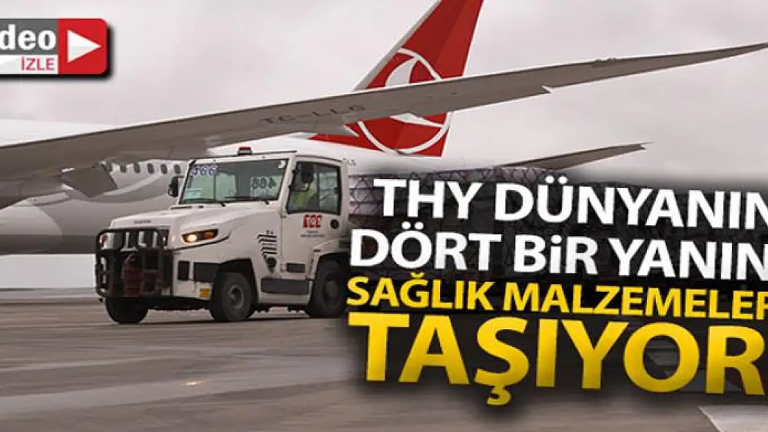 THY dünyanın dört bir yanına sağlık malzemeleri taşıyor