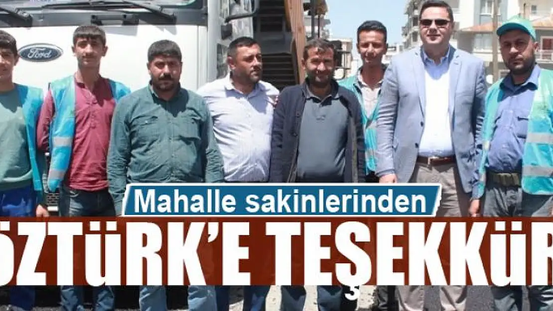 Mahalle sakinlerinden Başkan Vekili Öztürk'e teşekkür