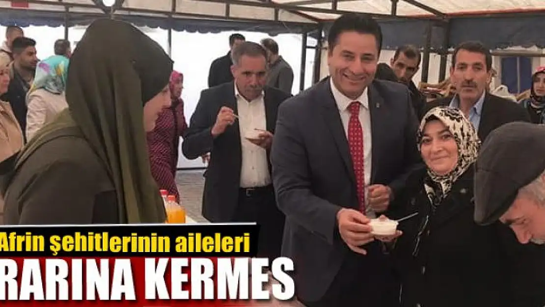 Afrin şehitlerinin aileleri yararına kermes 