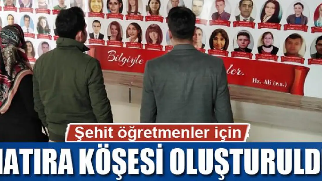 Şehit öğretmenler için 'hatıra köşesi' oluşturuldu