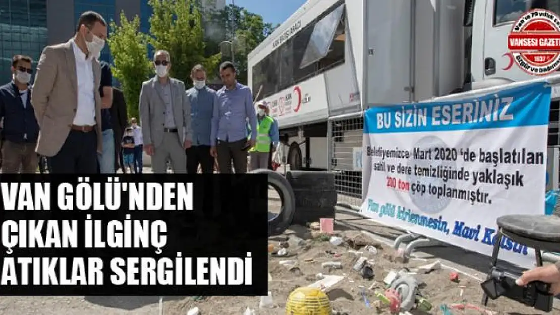 Van Gölü'nden çıkan ilginç atıklar sergilendi