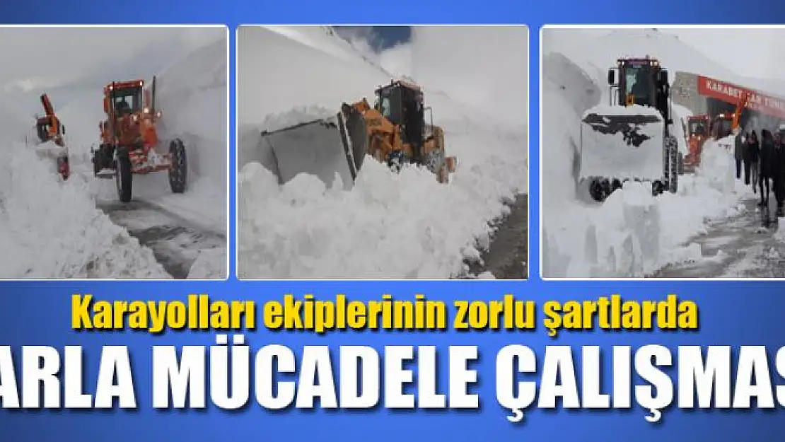 Karayolları ekiplerinin zorlu şartlarda karla mücadele çalışması