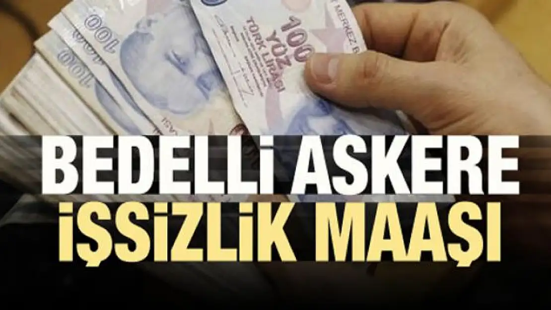 Bedelli askere işsizlik maaşı