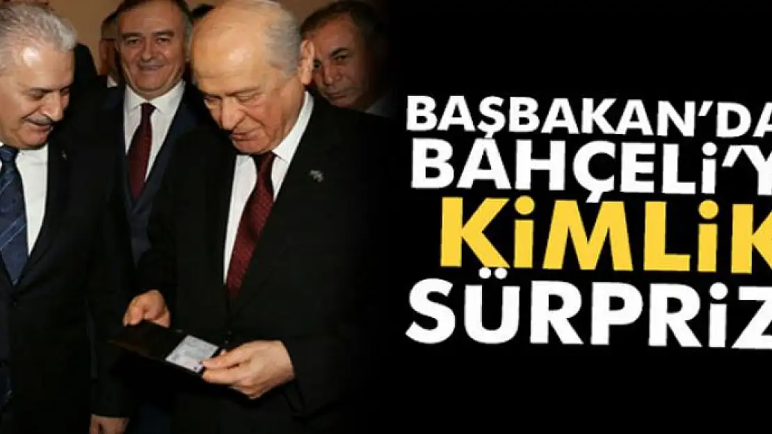 Başbakan Yıldırım'dan Bahçeli'ye yeni kimlik jesti