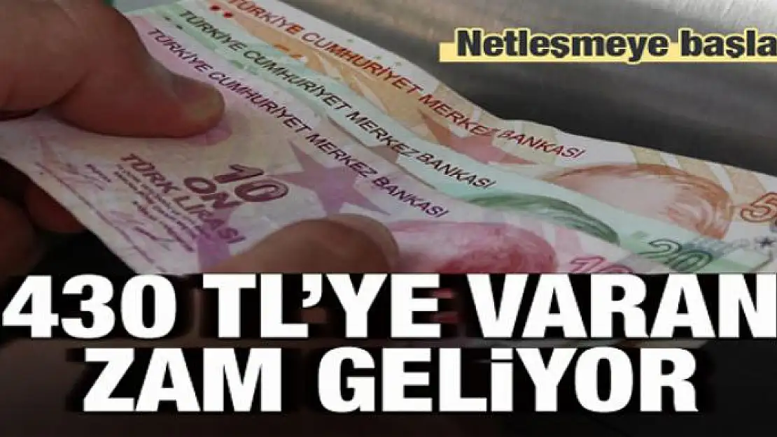 Tablo netleşiyor! 430 liraya varan zam geliyor