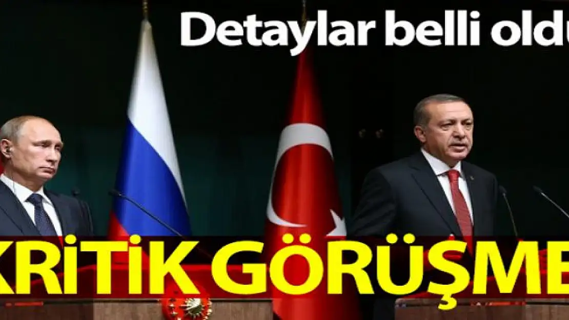 Cumhurbaşkanı Erdoğan ve Putin bugün Moskova'da görüşecek