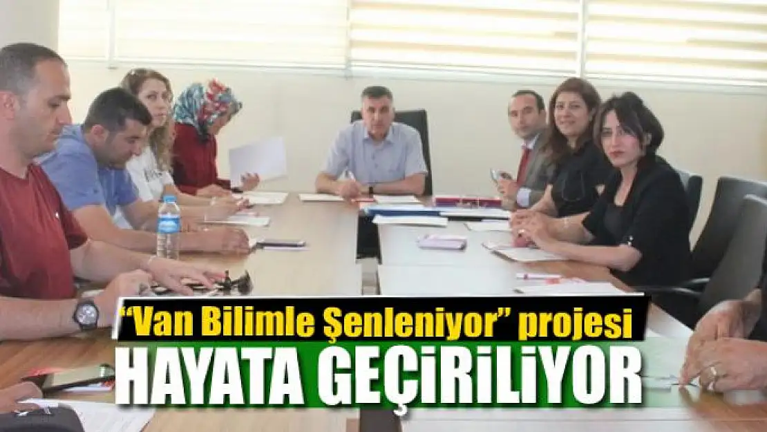 'Van Bilimle Şenleniyor' projesi 