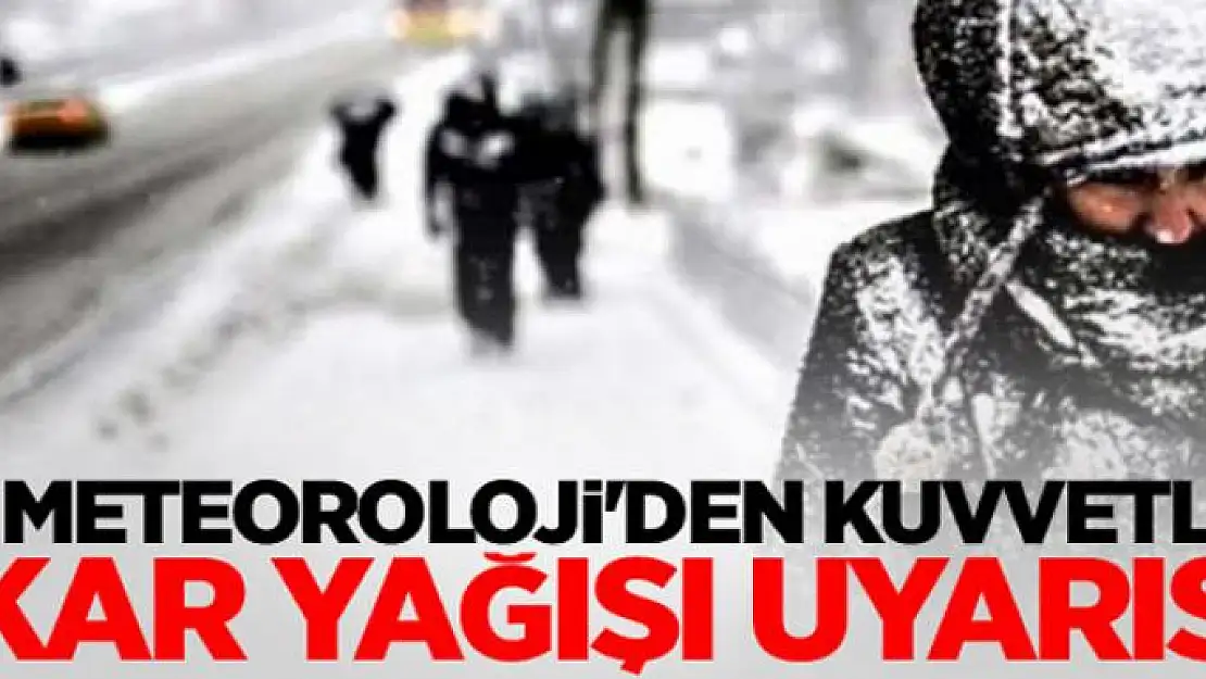 Meteorolojiden kar yağışı uyarısı