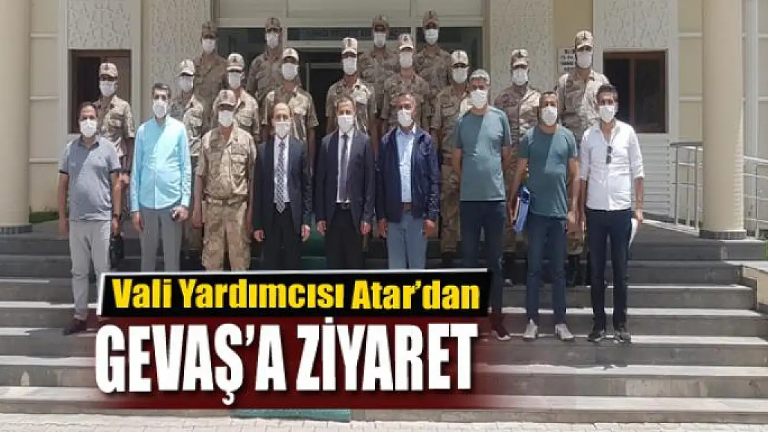 Vali Yardımcısı Atar'dan Gevaş'a ziyaret