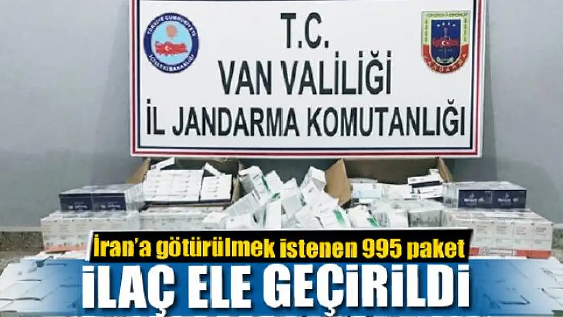 İran'a götürülmek istenen 995 paket ilaç ele geçirildi