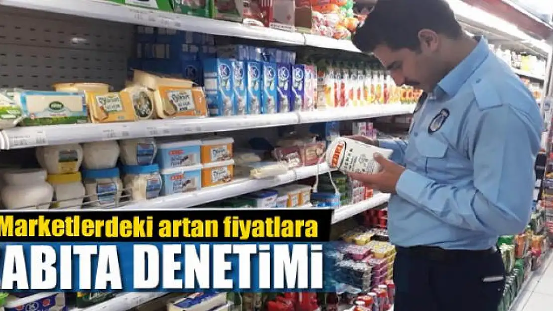 Edremit'te marketlerdeki artan fiyatlara zabıta denetimi