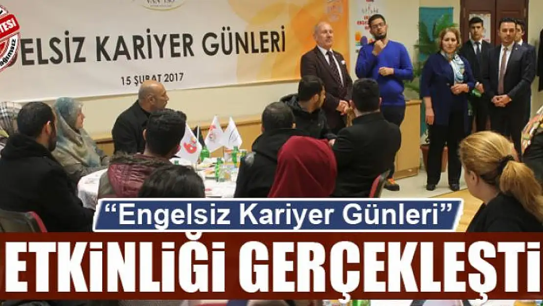 VAN'DA ENGELSİZ KARİYER GÜNLERİ