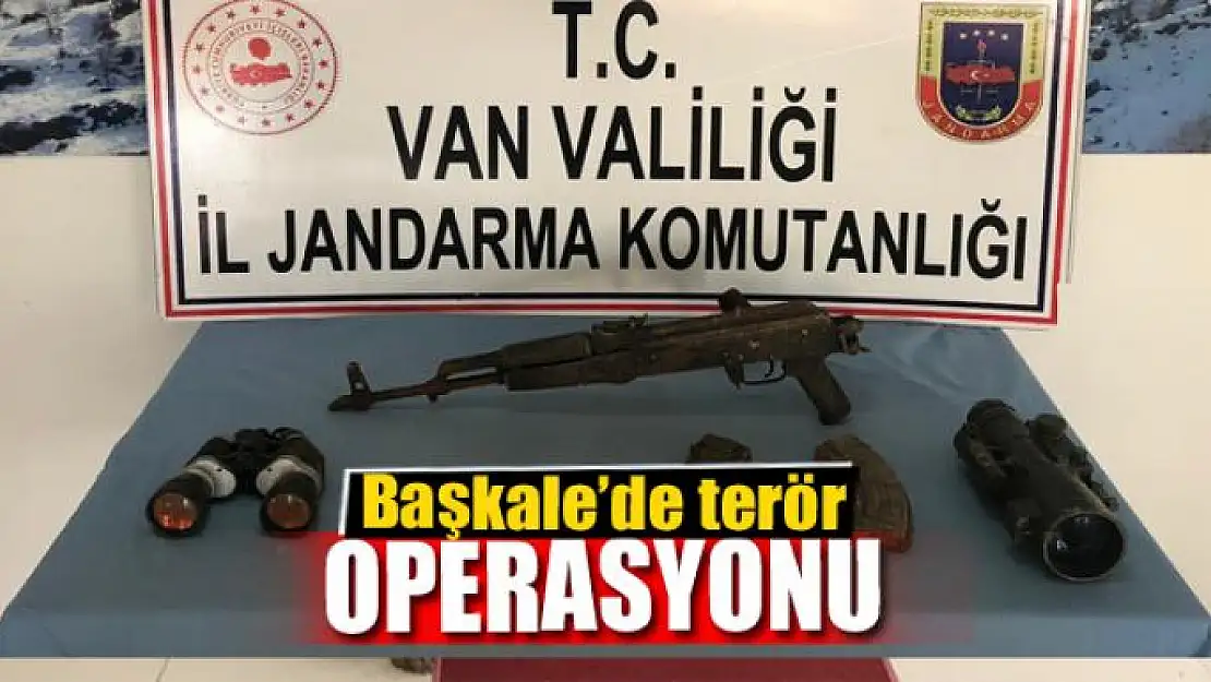 Başkale'de terör operasyonu