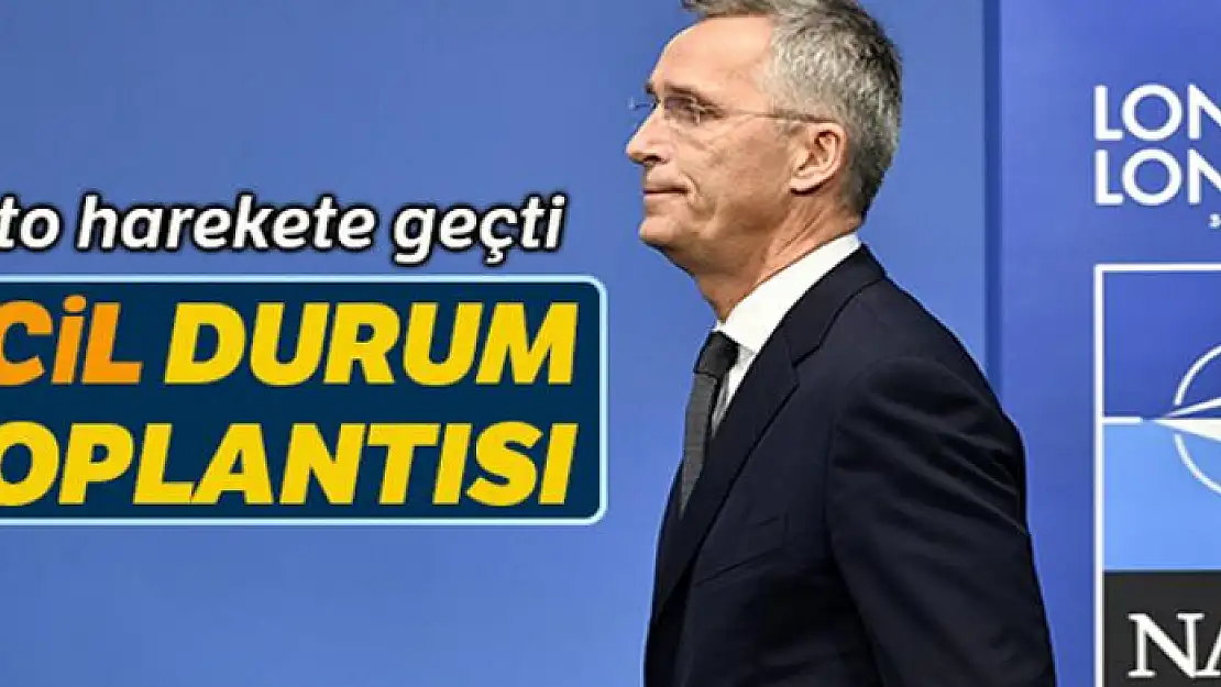 NATO'dan acil durum toplantısı