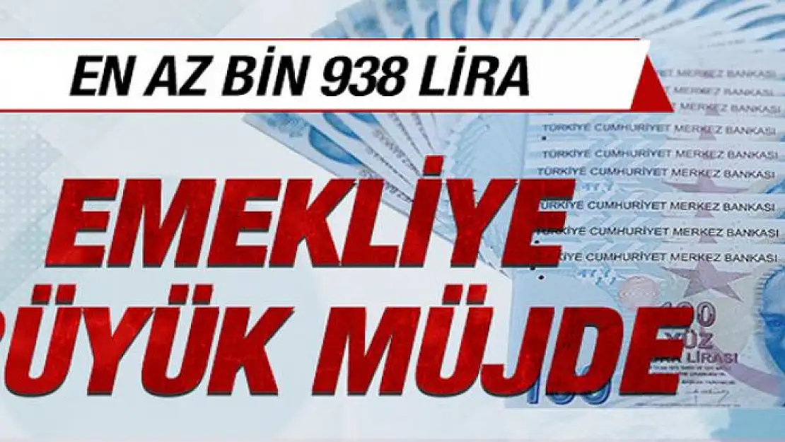 Emekliye en az bin 938 lira