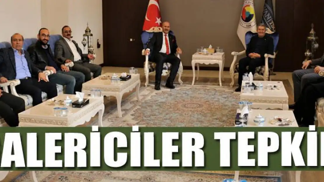 GALERİCİLER TEPKİLİ