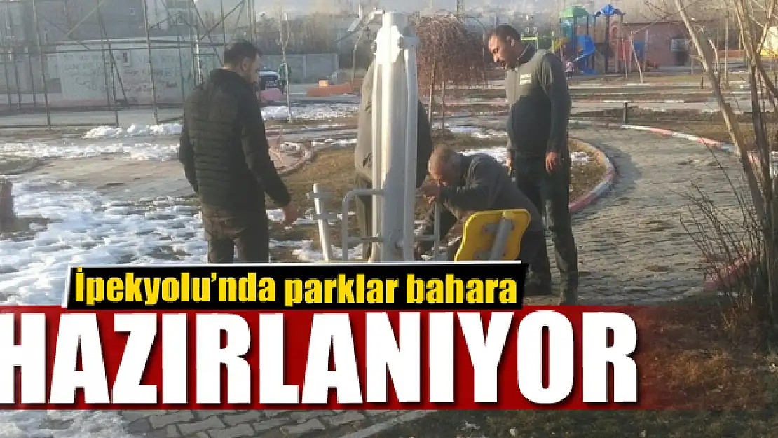 İpekyolu'nda parklar bahara hazırlanıyor