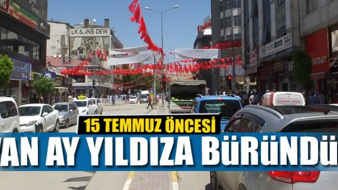 Van ay yıldıza büründü