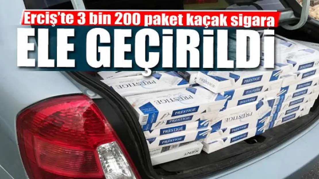 Erciş'te 3 bin 200 paket kaçak sigara ele geçirildi