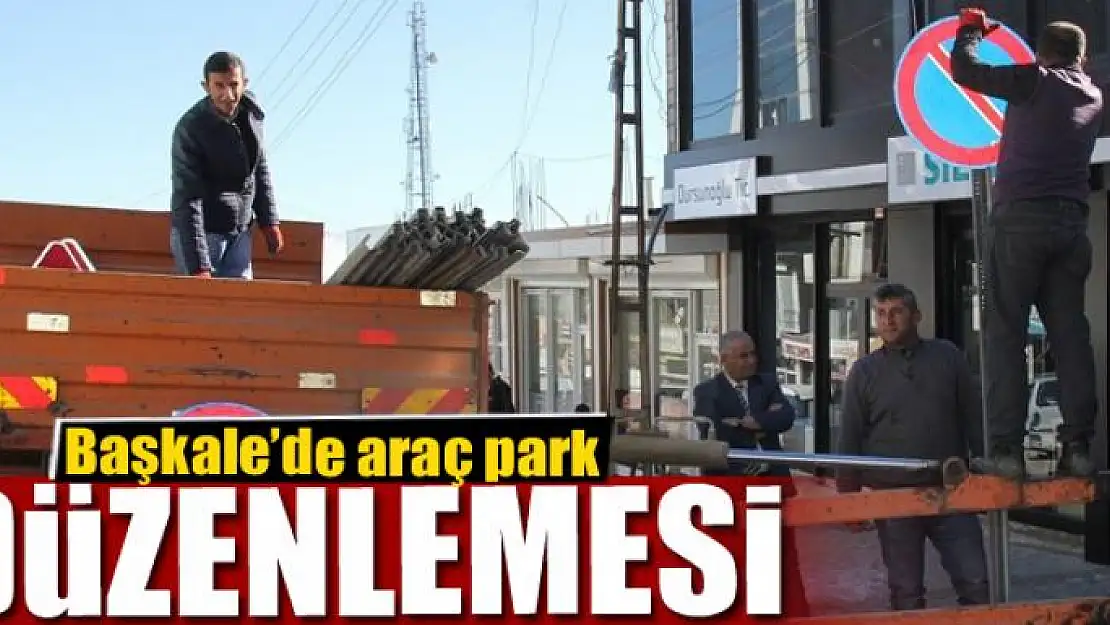 Başkale'de araç park düzenlemesi