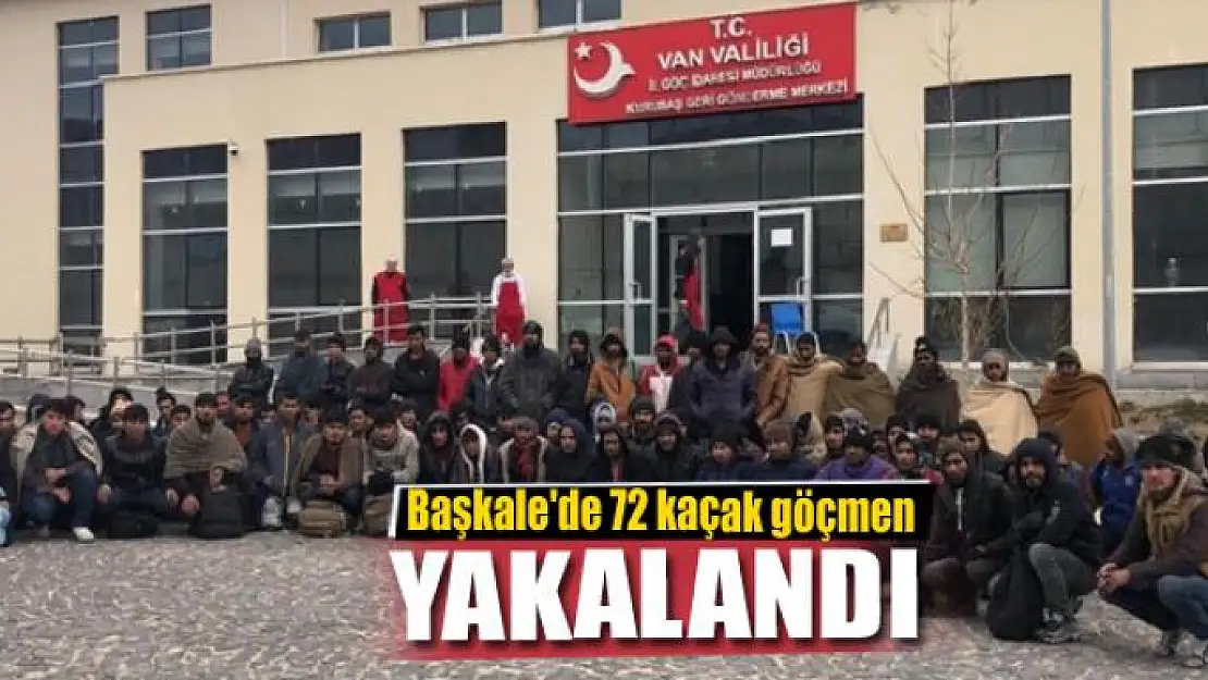 Başkale'de 72 kaçak göçmen yakalandı