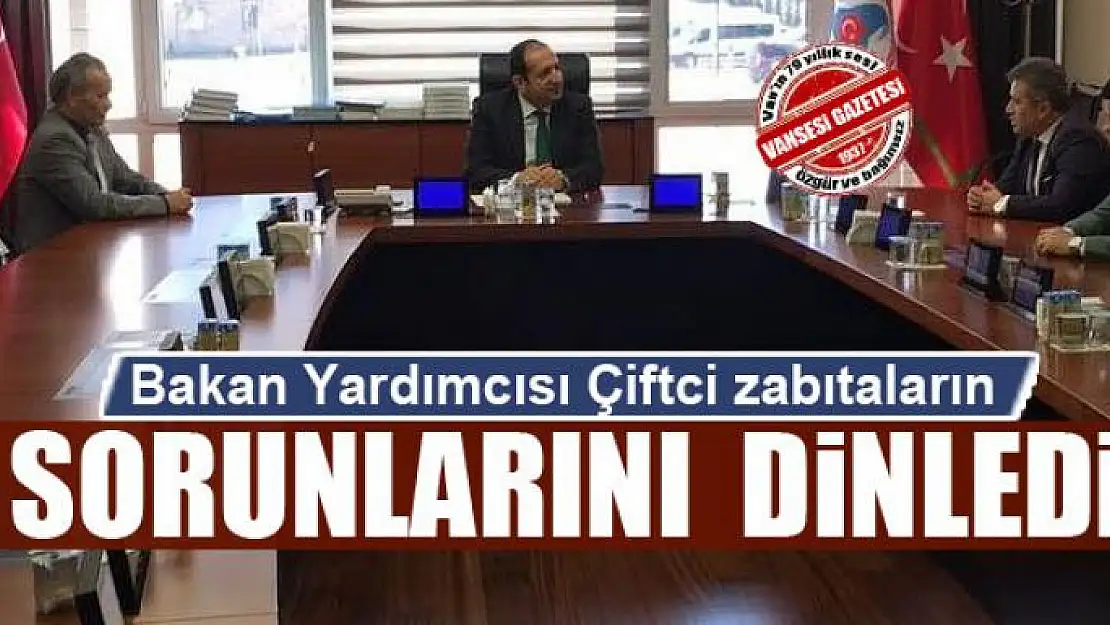 Bakan Yardımcısı Çiftci zabıtaların sorunlarını dinledi