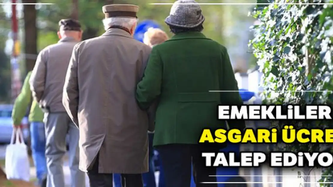 Emekliler asgari ücret talep ediyor