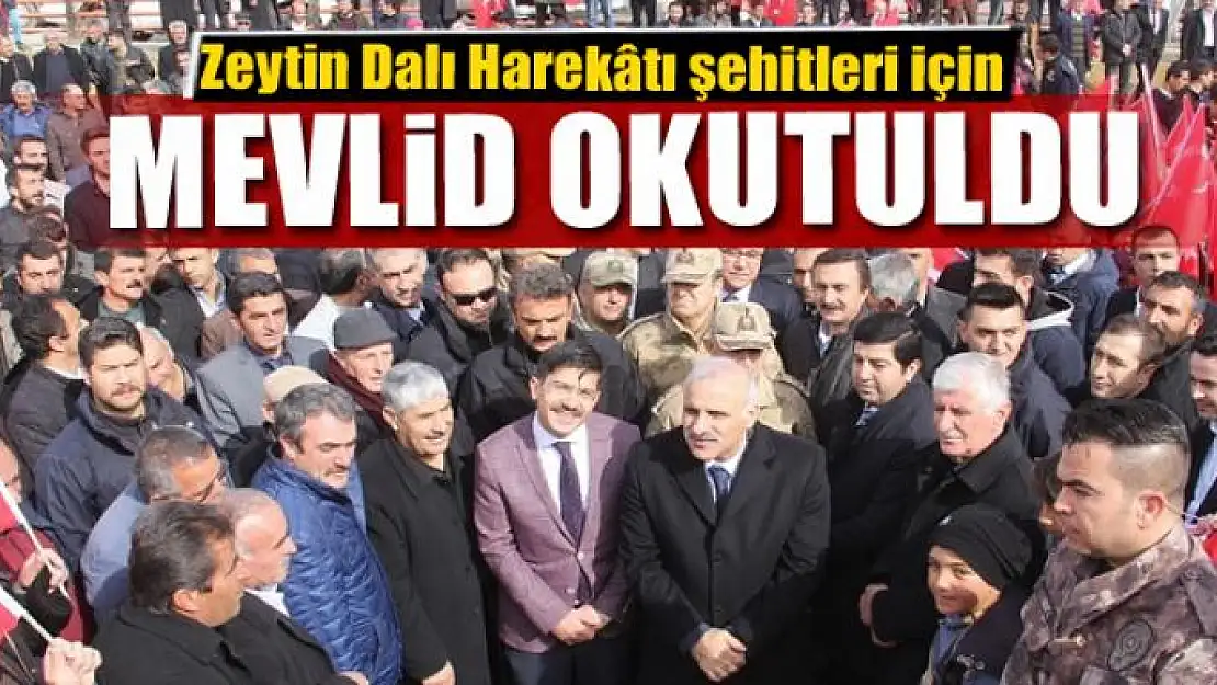 Zeytin Dalı Harekâtı şehitleri için mevlid okutuldu