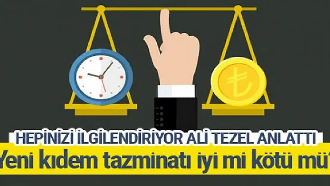 Yeni kıdem tazminatıyla neler değişecek 