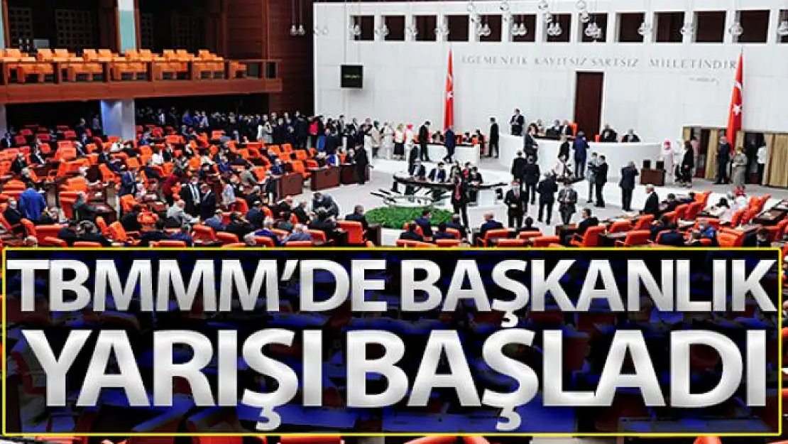 TBMM'de başkanlık yarışı başladı