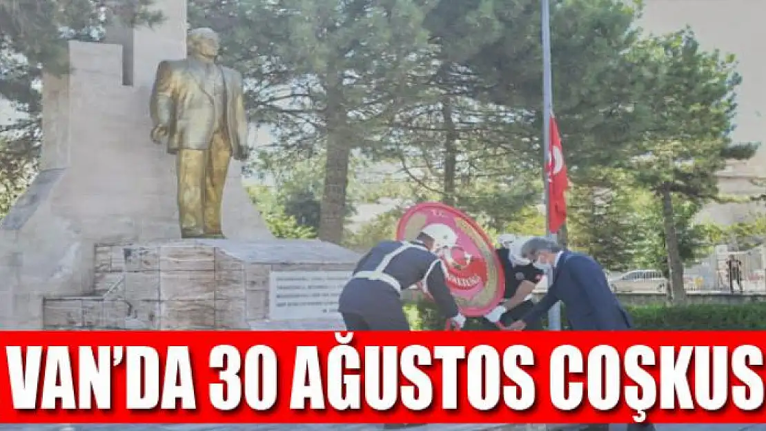 VAN'DA 30 AĞUSTOS COŞKUSU