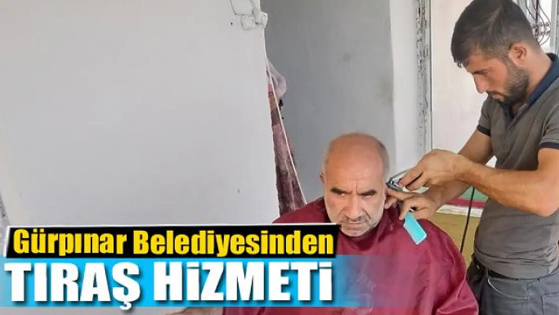 Gürpınar Belediyesinden bayram öncesi tıraş hizmeti