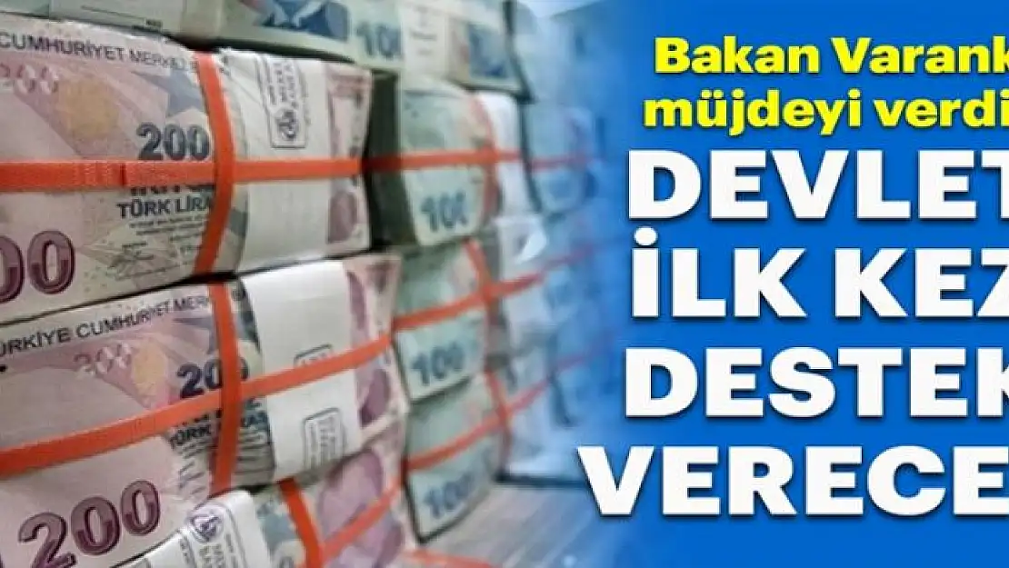 Bakan Varank müjdeyi verdi! Devlet ilk kez destek verecek...