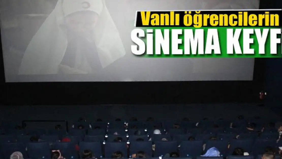 Vanlı öğrencilerin sinema keyfi