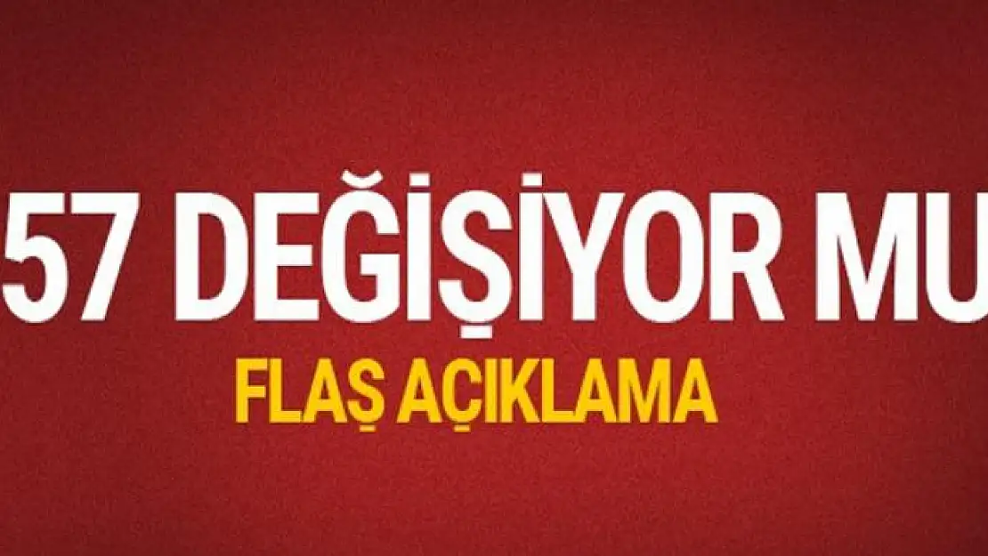 657 Devlet Memurları değişiyor mu flaş açıklama