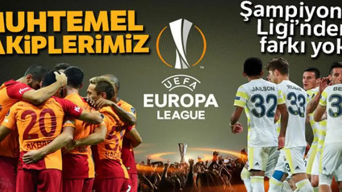 İşte Galatasaray ve Fenerbahçe'nin muhtemel rakipleri