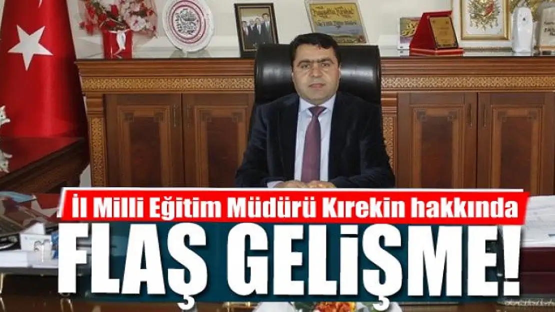 Kıyasettin Kırekin hakkında flaş gelişme